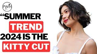 The ‘Kitty Cut’ Is the NEW Bob Haircut of the Summer 2024