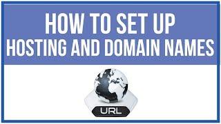 How To Set Up Hosting and Nameservers - Full Tutorial