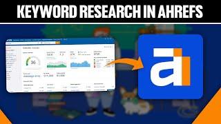 How To Do Keyword Research In Ahrefs 2024! (Full Guide)