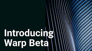 Introducing Warp Beta