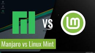 Manjaro vs Linux Mint - Which is the better one?