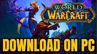 How To DOWNLOAD World Of Warcraft On PC/Laptop (2024)