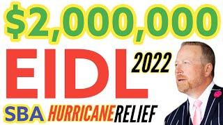 EIDL 2022 Update $2 Million [SBA] Economic Injury Disaster Loan for Small Business & Self-Employed