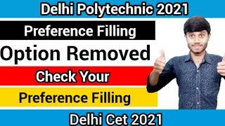 Delhi Polytechnic 2021 : Preference Filling Option Removed | Check Your Preference : Delhi Cet 2021