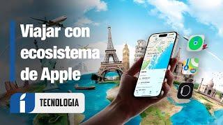 Viajar con el ECOSISTEMA APPLE es INCREÍBLE con estos Trucos, Apps y dispositivos