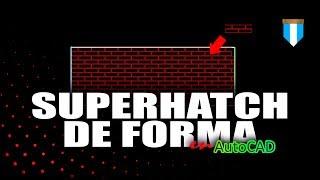 Colocar SUPERHATCH / FORMA para AutoCAD