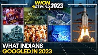 WION Rewind 2023: Most searched topics in India: What Indians Googled in 2023