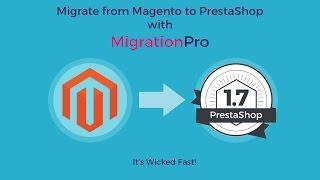 MigrationPro: #1 Magento to PrestaShop Migration module tool