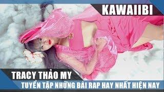 TRACY THẢO MY - Tuyển Tập Những Bài Rap Hay Nhất Của Tracy Thảo My 2017 (Rap Việt Tuyển Chọn)