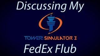 Tower! Simulator 3 - #7 Reviewing my FedEx Faux Pas