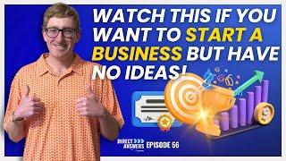 Watch This If You Want To Start A Business But Have No Ideas