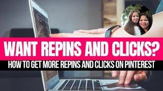 How To Get More Repins And Clicks On Pinterest