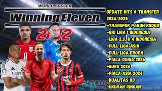 SECOND HALF TRANSFER UPDATE !! WINNING ELEVEN 25 ASIAN LEAGUE, INDONESIAN LEAGUE & EUROPEAN LEAGUE