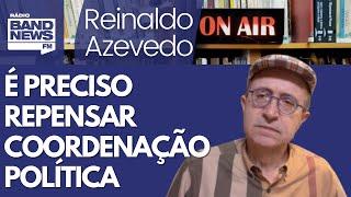 Reinaldo: Três derrotas do governo são derrotas do país, mas eram previsíveis