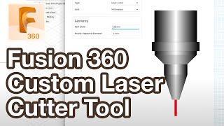 Create Laser Cutter Tool Fusion 360
