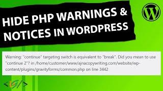 How to hide PHP Warnings and Notices in WordPress