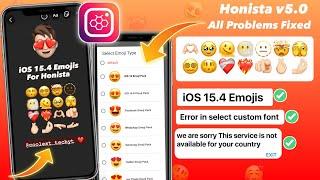 Honista V5.0 Problem Solutions  iOS 15.4 Emojis On Honista| Fonts Error Problem Fixed | Honista