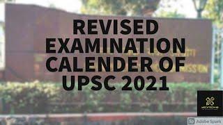REVISED EXAMINATION CALENDER OF #UPSC 2021 || ESE 2021 MAINS DATE REVISED