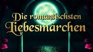 Die schönsten Liebesmärchen – romantische Märchen auf Deutsch (Hörbuch deutsch)