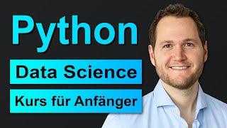 Python Tutorial für Data Science | Komplettkurs Deutsch