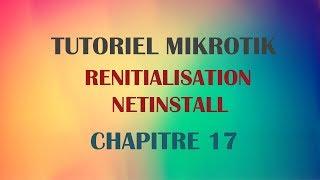 MikroTik Tutoriel #16 - MIKROTIK NETINSTALL