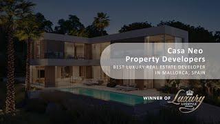 Casa Neo Property Developers Awarded Best Luxury Real Estate Developer in Mallorca, Spain