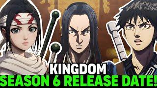 KINGDOM SEASON 6 RELEASE DATE - [Situation Anime]