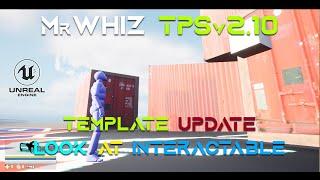 MrWhiz TPSv2.10 - Template Update - Look at Interactable #mrwhiz #unrealengine5 #gamedevelopment