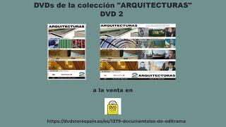 Video promocional del DVD 2 multilingüe de la Colección "ARQUITECTURAS"