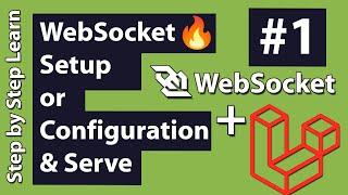 How to do WebSocket Setup or Installation and Serve the WebSocket Server in Laravel - WebSocket #1