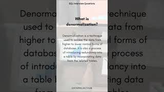 What is Denormalization? | SQL Interview Question Series