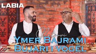 Ymer Bajrami & Bujari i vogel - Potpuri këngësh popullore 1