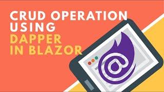 CRUD in Blazor with Dapper | BCL