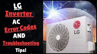 LG Inverter AC Error Code List And Troubleshooting Tips!