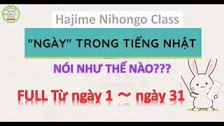 NGÀY TRONG TIẾNG NHẬT Full ngày 1 đến ngày 31