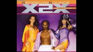 Brooklyn Bounce - X2X (We Want More!)  2003