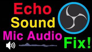 OBS STUDIO HOW TO FIX SOUND ECHO!