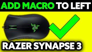 How To Add Macro To Left Click for Razer Synapse 3 (2025) - Step by Step