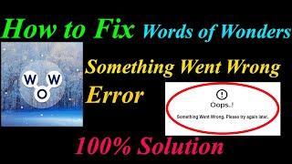 How to Fix WoW  Oops - Something Went Wrong Error in Android & Ios - Please Try Again Later