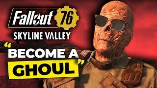 You Can FINALLY Play A Ghoul in Fallout 76 Skyline Valley | Developer Interview