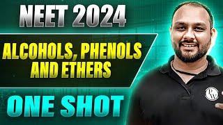 ALCOHOLS, PHENOLS AND ETHERS in 1 Shot: FULL CHAPTER COVERAGE (Concepts+PYQs) || Prachand NEET