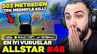 TEK AKM MERMİSİYLE 503 METREDEN KILL ALDI İMKANSIZ!!  EN İYİ VURUŞLAR ALLSTAR #48 | PUBG MOBILE