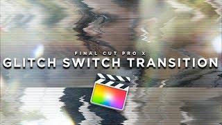 FREE Glitch Switch Transition – FINAL CUT PRO X