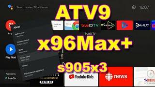 Howto install | Android TV 9 | ATV9 | to x96Max+ | S905x3