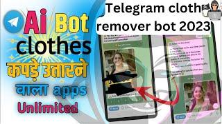Telegram cloth remover bot 2023 |  | telegram ai girl image misuse  | ai bot cloth remover #