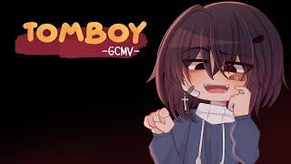 ｢ GCMV 」• Tomboy • By : Yu