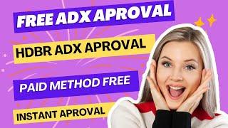 HBDR ADX Instant Approval Trick 2024 | Free Adx Aproval | Get ADX Instant Approval