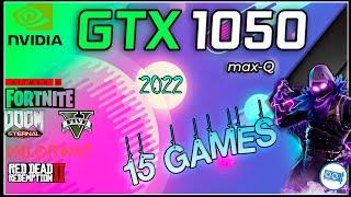 Nvidia GTX 1050 Max-Q in 15 GAMES   | 2022-2023