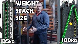 What size weight stack do you need?