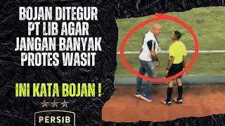 DILUAR AKAL SEHAT ! INI JAWABAN BOJAN HODAK KETIKA DITEGUR PT LIB KARENA PROTES KERAS WASIT